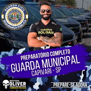 👮‍♂️ Preparatório Completo GUARDA MUNICIPAL de CAPIVARI👮‍♂️ GCM - Instituto Óliver