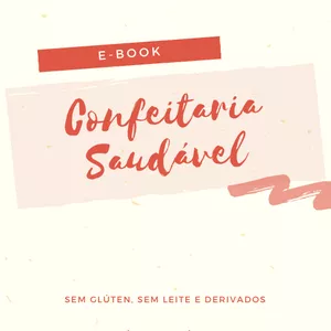 Imagem de capa para o Ebook CONFEITARIA SAUDÁVEL - E-BOOK DE MASSAS DE BOLO