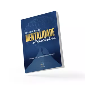 Imagem de capa para o Ebook O Caminho da Mentalidade Extraordinária