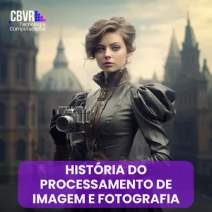 Imagem de capa para o Curso online História do processamento de imagem e fotografia