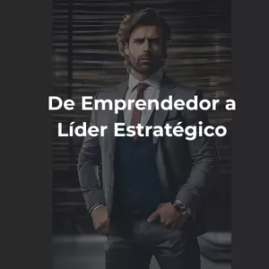 Imagen de portada para Curso online De Emprendedor a Líder Estratégico