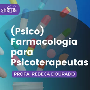 Imagem de capa para o Curso online Psicofarmacologia para Psicoterapêutas