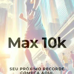 Imagem de capa para o Ebook Max 10K - Seu próximo recorde começa aqui.