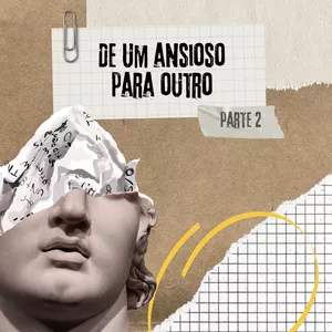 Imagem de capa para o Ebook DE UM ANSIOSO PARA OUTRO 2
