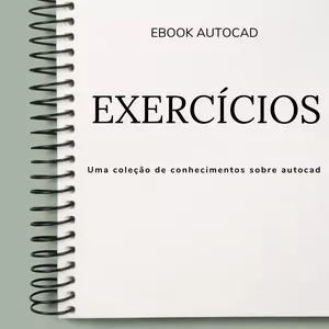Imagem de capa para o Ebook EBOOK-EXERCÍCIOS AUTOCAD
