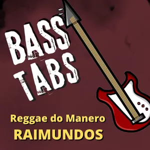 Imagem de capa para o Ebook "Reggae do Manero" – Raimundos - Tablatura de contrabaixo