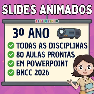 Imagem do curso SLIDES ANIMADOS - 3º ANO - BNCC 2026