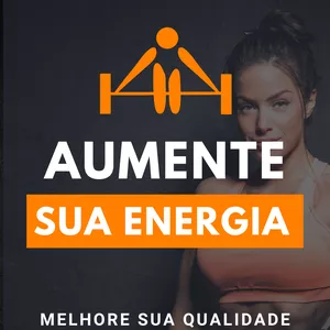Imagem de capa para o Ebook Aumente sua Energia