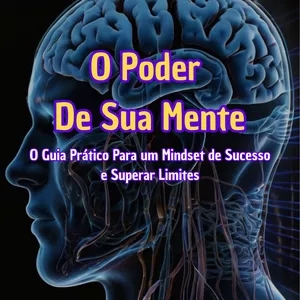 Imagem de capa para o Ebook O poder da Sua Mente