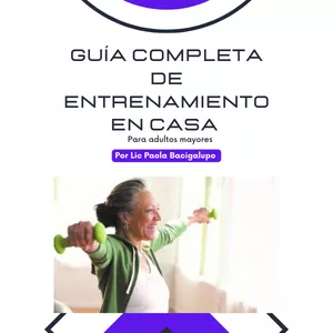 Imagen de portada para Ebook GUÍA COMPLETA DE ENTRENAMIENTO EN CASA PARA ADULTOS MAYORES