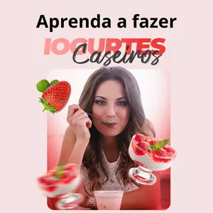 Aprenda a fazer iogurtes caseiros