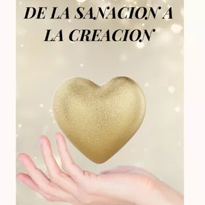 Imagen de portada para Ebook De la Sanación a la Creación.