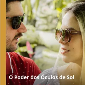 Imagem de capa para o Ebook O poder dos Óculos de Sol - Torna-se mais atraente e confiante