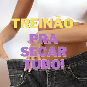 Imagem de capa para o Ebook TREINÃO PRA SECAR TUDO! 