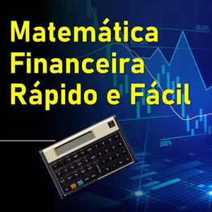 Imagem do curso Aprenda Matemática Financeira Rápido e Fácil com HP12c