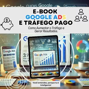 Imagem de capa para o Ebook Google Ads - Como Aumentar o Tráfego e Gerar Resultados.