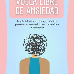 Imagen de portada para Ebook Vuela Libre de Ansiedad