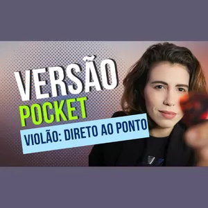Imagem de capa para o Curso online Versão Pocket do Violão: Direto ao Ponto