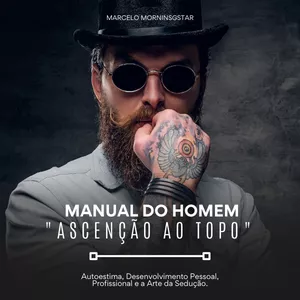 Imagem de capa para o Ebook  MANUAL DO HOMEM "ASCENÇÃO AO TOPO"