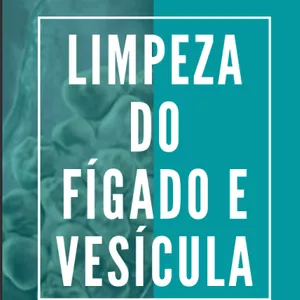 Imagem do curso LIMPEZA DO FÍGADO E VESÍCULA BILIAR