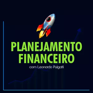 Imagem de capa para o Curso online Planejamento Financeiro - Leonardo Pulgatti