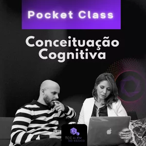 Imagem de capa para o Curso online Pocket Class Conceituação Cognitiva (TCC Além do Básico)