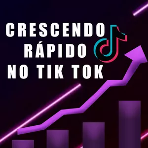 Crescendo Rápido no Tik Tok por André Luiz