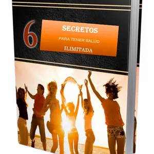Imagen de portada para Ebook Los 6 Secretos para tener Salud Ilimitada 