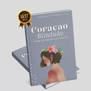 Imagem de capa para o Ebook Coração Blindado: Pare de mendigar afeto