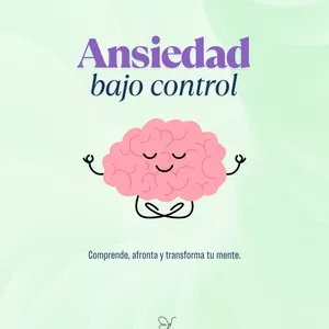 Imagen de portada para Ebook Ansiedad bajo control. Comprende, afronta y transforma tu mente. 
