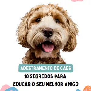 Imagem de capa para o Ebook Adestramento de Cães: 10 segredos para educar o seu melhor amigo