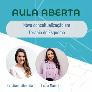 Imagem de capa para o Curso online AULA ABERTA: Nova conceitualização em Terapia do Esquema
