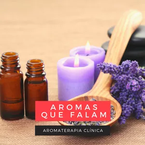 Imagem de capa para o Curso online Aromas Que Falam - Curso de Aromaterapia Clínica