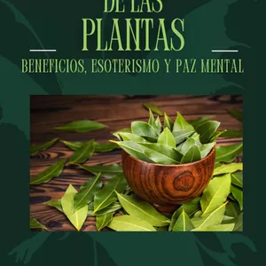 Imagen de portada para Ebook EL PODER DE LAS PLANTAS: Beneficios, esoterismo y paz mental