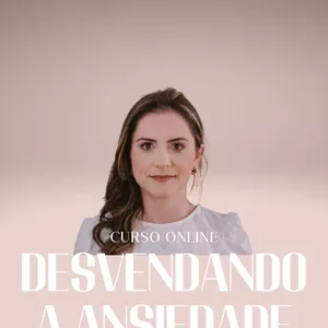 Imagem de capa para o Curso online Curso Desvendando a Ansiedade