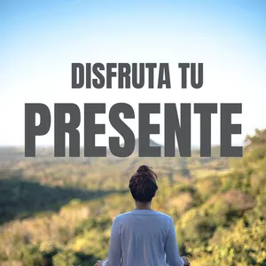 Imagen de portada para Ebook Disfruta de tu presente 