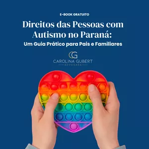 Imagem de capa para o Ebook E-book sobre Direitos dos Autistas no Paraná