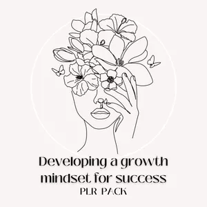 Developing a Growth Mindset for Success