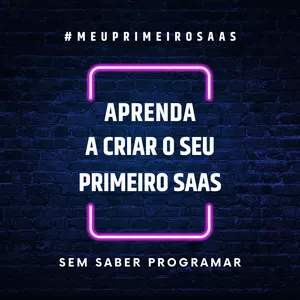 Imagem de capa para o Curso online Comunidade Meu Primeiro SAAS
