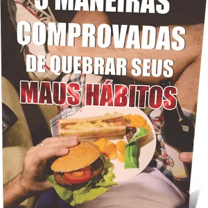 Imagem de capa para o Ebook 5 maneiras comprovadas de quebrar seus maus hábitos