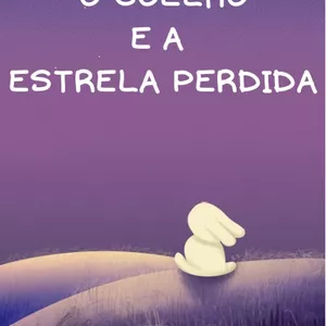 Imagem de capa para o Ebook O Coelho e a Estrela perdida