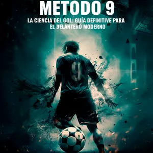 Imagen de portada para Ebook MÉTODO 9: La Ciencia del Gol (Entrenamiento para Delanteros)