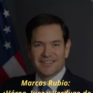 Imagen de portada para Ebook Marcos Rubio: ¿Héroe, Juez y Verdugo de los Venezolanos?