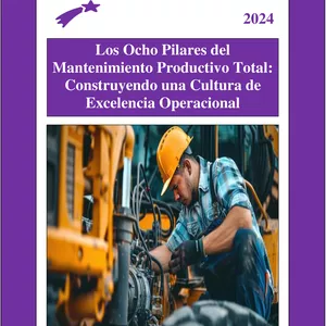 Imagen de portada para Ebook Los Ocho Pilares del Mantenimiento Productivo Total: Construyendo una Cultura de Excelencia Operacional