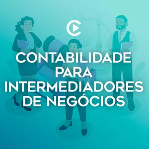 CONTABILIDADE PARA INTERMEDIADORES DE NEGÓCIOS