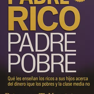 Imagen de portada para Ebook Padre Rico, Padre Pobre – El libro que cambió millones de vidas