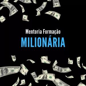Imagem de capa para o Ebook Mentoria Formação Milionária