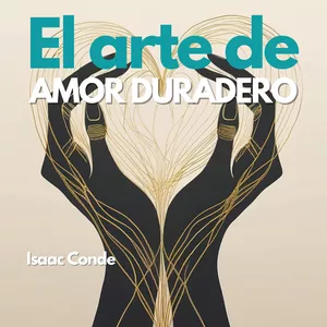 Imagen de portada para Ebook El Arte y la Ciencia de un Amor Duradero: Guía Profesional para una Relación Estable y Plena