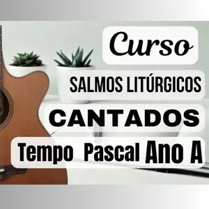 Imagem de Curso Salmos Litúrgicos CANTADOS TEMPO PASCAL (Ano A) Exaltemos ao Senhor criado por Sidnei Moreira  na hotmart