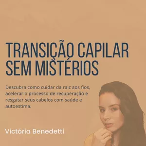 Imagem de capa para o Ebook Transição Capilar Sem Mistérios